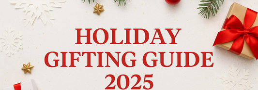 🎄 Holiday Gifting Guide 2025